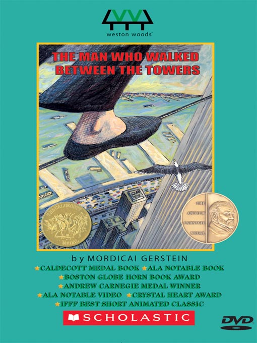 The Man Who Walked Between The Towers Read Aloud The Man Who Walked Between the Towers - NC Kids Digital Library - OverDrive